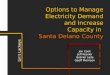 Options to  Manage Electricity Demand and Increase Capacity in  Santa Delano County