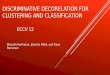 Discriminative  Decorelation  for clustering and classification ECCV 12