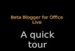 Beta Blogger for Office Live