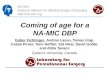 C oming of age for a NA-MIC  DBP