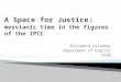 A Space for Justice :  messianic time in the figures of the IPCC