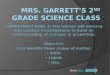 Mrs. Garrett’s 2 nd  Grade Science Class