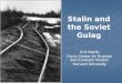 Stalin and the Soviet Gulag