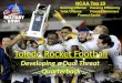 Toledo Rocket Football Developing a Dual Threat  Quarterback