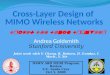 Cross-Layer Design of  MIMO Wireless Networks