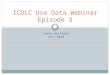 ICOLC Use Data Webinar Episode  3