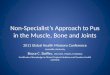Non-Specialist’s Approach to Pus in the Muscle, Bone and Joints