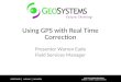 Using GPS with Real Time Correction