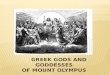 Greek Gods and Goddesses of Mount Olympus