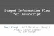 Staged Information Flow for JavaScript