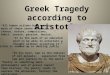 Greek Tragedy according to Aristotle