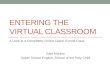 Entering The  Virtual  Classroom