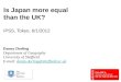 Is Japan more equal than the UK? IPSS, Tokyo, 6/1/2012