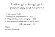 Radiological  Imagings  in gynecology and obstetric