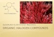 Organic halogen compounds