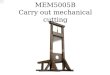 MEM5005B Carry out mechanical cutting
