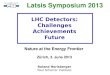 LHC Detectors: Challenges Achievements Future
