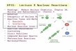 RFSS:  Lecture 9 Nuclear  Reactions