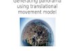 Generating panorama using translational movement model