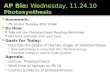 AP Bio:  Wednesday, 11.24.10 Photosynthesis