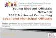 Young Elected Officials Network 2012 National Convening Local and Municipal Officials