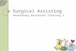 Surgical Assisting