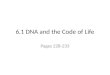 6.1 DNA and the Code of Life