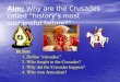 Aim:  Why are the Crusades called “history’s most successful failure?”