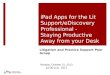iPad Apps for the Lit Support/eDiscovery Professional -   Staying Productive Away from your Desk