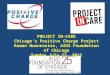PROJECT IN-CARE Chicago’s Positive Charge Project Roman Buenrostro, AIDS Foundation of Chicago