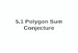 5.1 Polygon  Sum Conjecture