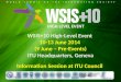 WSIS+10 High-Level Event  10-13 June 2014  (9 June –  Pre-Events) ITU  Headquarters, Geneva