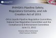 PHMSA’s  Pipeline Safety, Regulatory Certainty, and Job Creation Act of 2011
