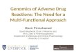 Genomics of  Adverse  Drug  Reactions: The Need for a Multi-Functional Approach