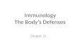 Immunology The Body’s Defenses