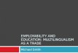 Employability and Education: Multilingualism as a Trade