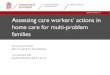 Assessing care workers’ actions in home care for multi-problem families