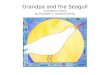 Grandpa and the Seagull a children’s story by Elizabeth E. Howard Carnes