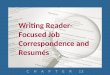 Writing Reader-Focused Job Correspondence and Resumés