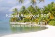 Island Survival 101