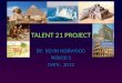 TALENT 21 PROJECT
