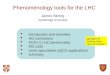 Phenomenology tools for  the LHC