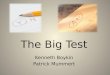 The Big Test