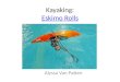 Kayaking: Eskimo Rolls