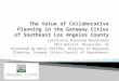 The Value of Collaborative Planning in the Gateway Cities of Southeast Los Angeles County