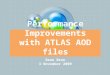 Performance Improvements with ATLAS AOD files