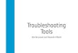 Troubleshooting Tools