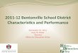 2011-12 Bentonville School District Characteristics and Performance