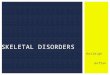 Skeletal Disorders