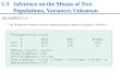 5-3 Inference on the Means of Two         Populations, Variances Unknown